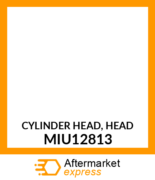 CYLINDER HEAD, HEAD MIU12813