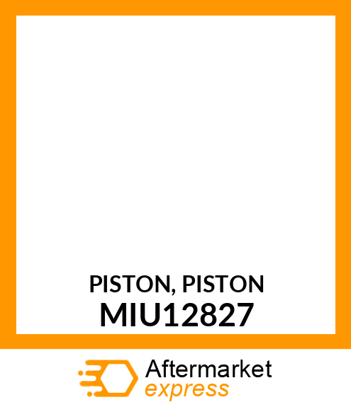 PISTON, PISTON MIU12827