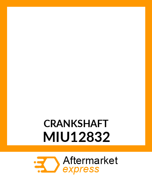 CRANKSHAFT MIU12832