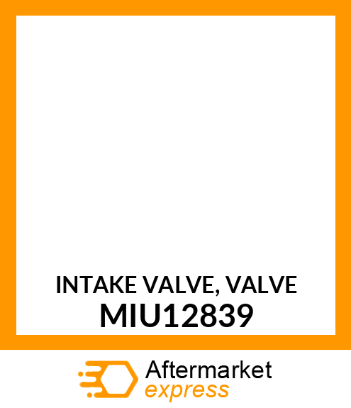 INTAKE VALVE, VALVE MIU12839