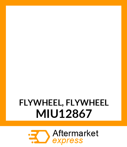 FLYWHEEL, FLYWHEEL MIU12867