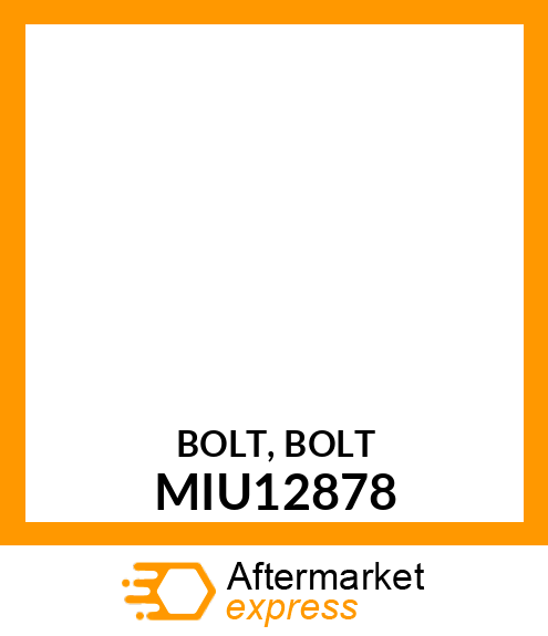 BOLT, BOLT MIU12878