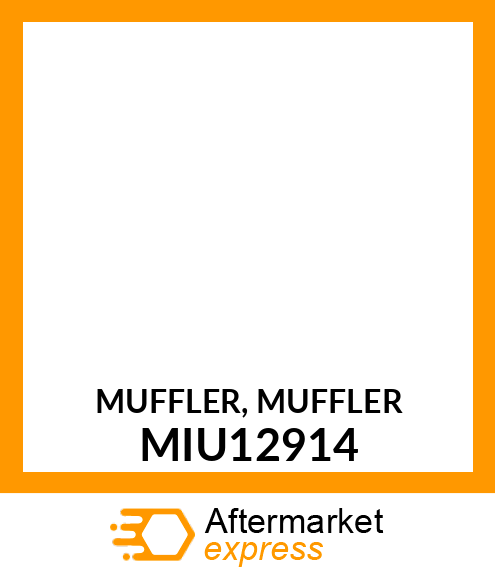 MUFFLER, MUFFLER MIU12914