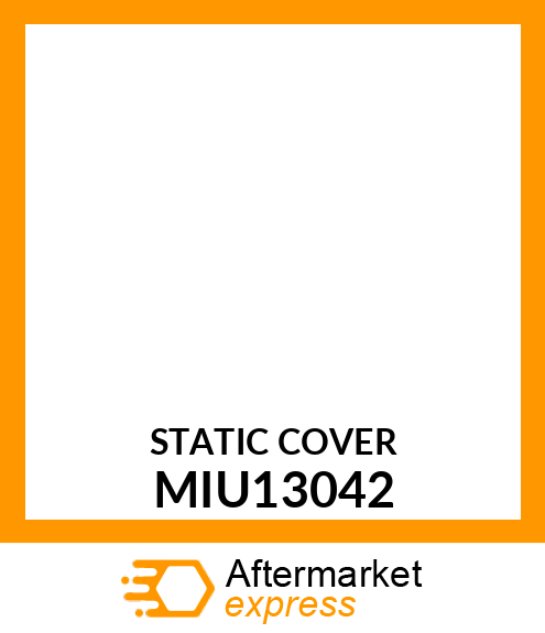 STATIC COVER MIU13042