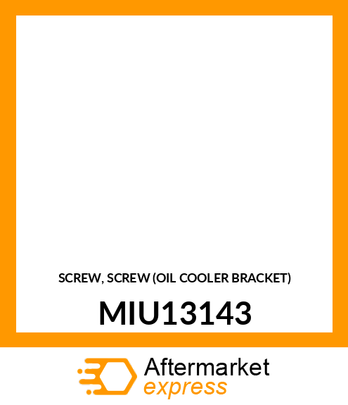 SCREW, SCREW (OIL COOLER BRACKET) MIU13143