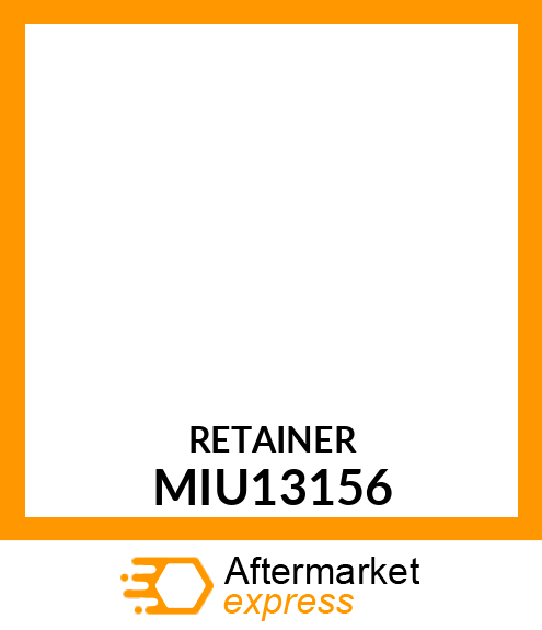 RETAINER MIU13156