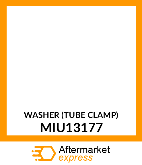 WASHER (TUBE CLAMP) MIU13177