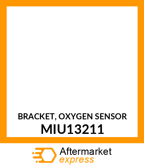 BRACKET, OXYGEN SENSOR MIU13211