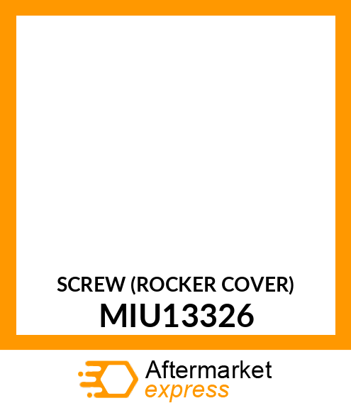 SCREW (ROCKER COVER) MIU13326