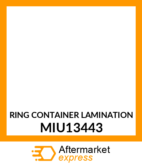 RING CONTAINER LAMINATION MIU13443