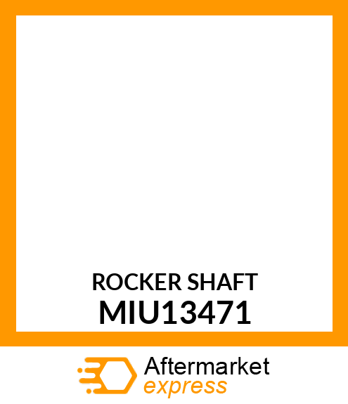 ROCKER SHAFT MIU13471