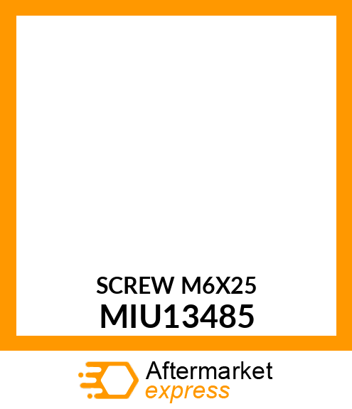 SCREW M6X25 MIU13485