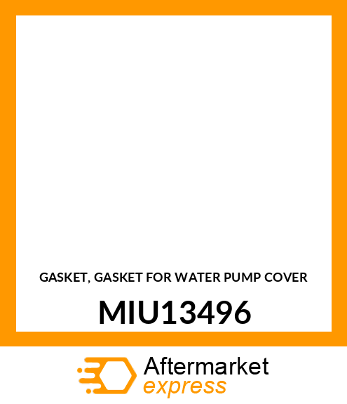 GASKET, GASKET FOR WATER PUMP COVER MIU13496