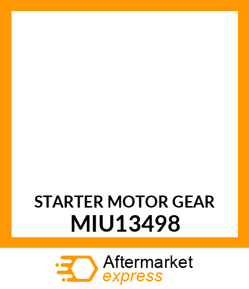 STARTER MOTOR GEAR MIU13498