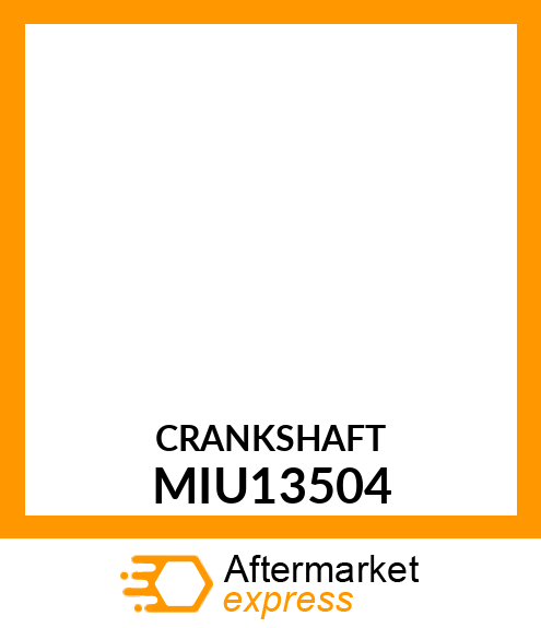 CRANKSHAFT MIU13504