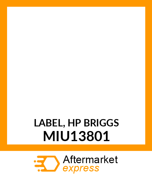 LABEL, HP BRIGGS MIU13801