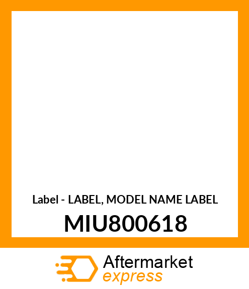 Label - LABEL, MODEL NAME LABEL MIU800618