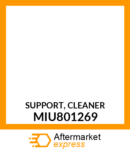 SUPPORT, CLEANER MIU801269