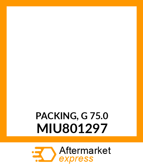 PACKING, G 75.0 MIU801297