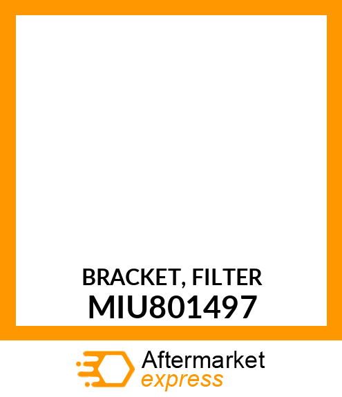 BRACKET, FILTER MIU801497