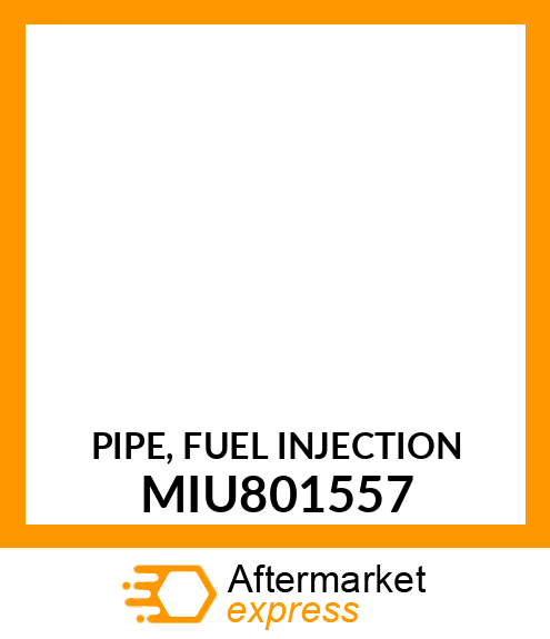 PIPE, FUEL INJECTION MIU801557