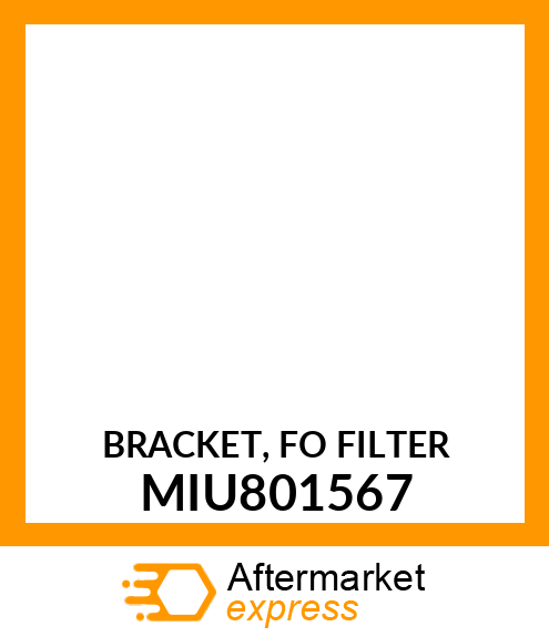 BRACKET, FO FILTER MIU801567