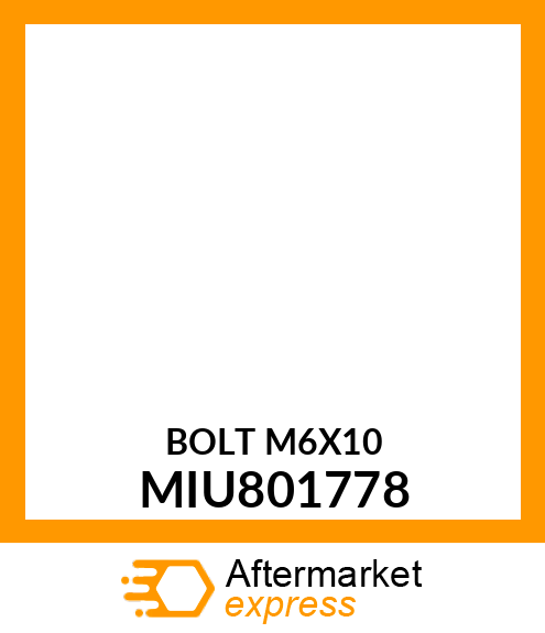 BOLT M6X10 MIU801778