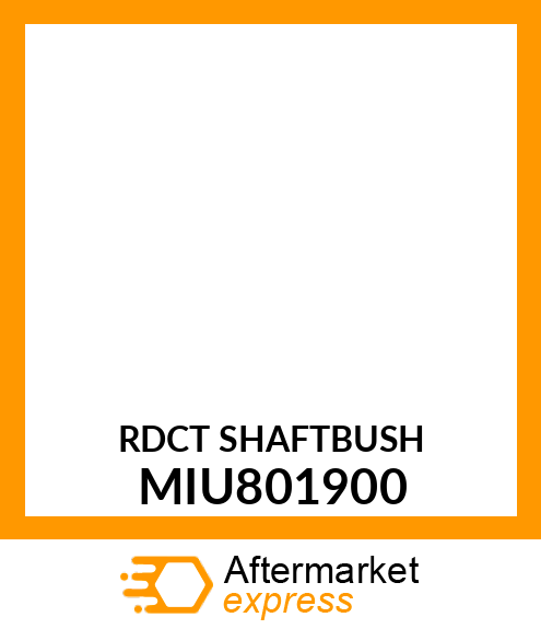 RDCT SHAFT(BUSH) MIU801900