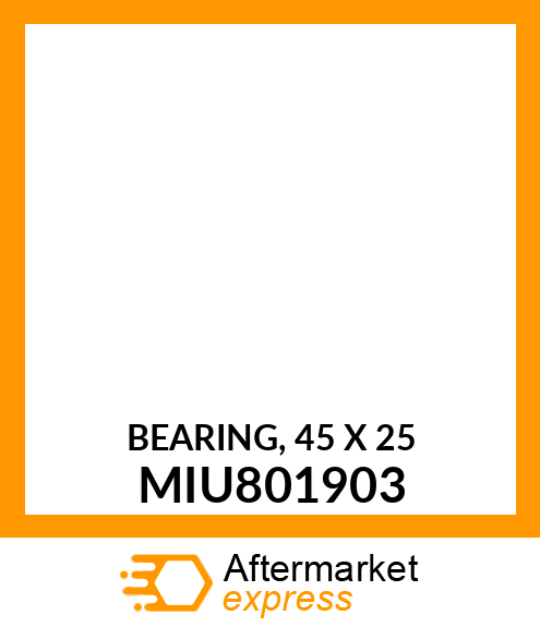 BEARING, 45 X 25 MIU801903