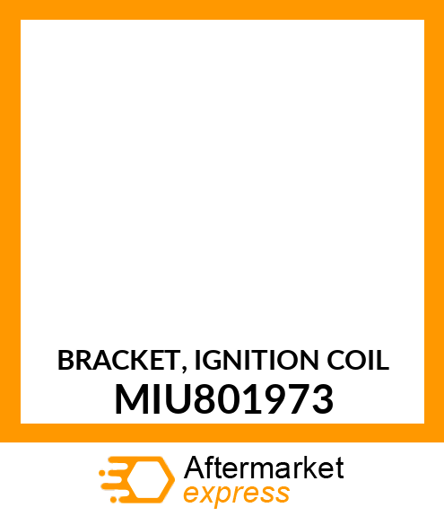 BRACKET, IGNITION COIL MIU801973