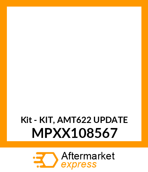 Kit - KIT, AMT622 UPDATE MPXX108567