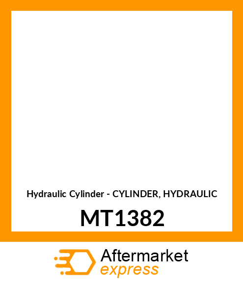 Hydraulic Cylinder - CYLINDER, HYDRAULIC MT1382