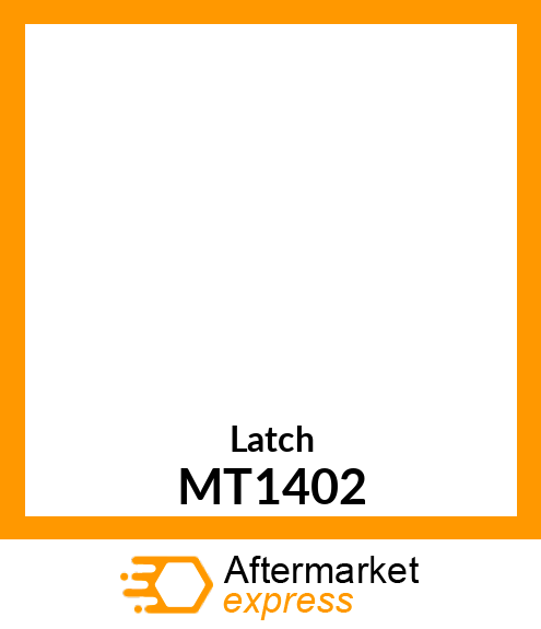 Latch MT1402