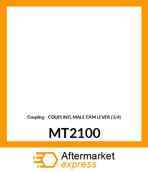 Coupling - COUPLING, MALE CAM LEVER (3/4) MT2100