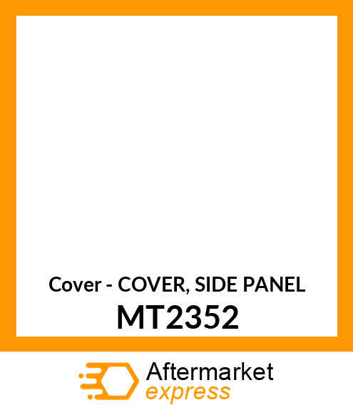 Cover - COVER, SIDE PANEL MT2352