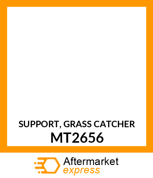 SUPPORT, GRASS CATCHER MT2656