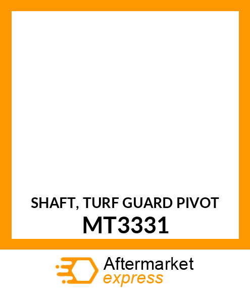 SHAFT, TURF GUARD PIVOT MT3331