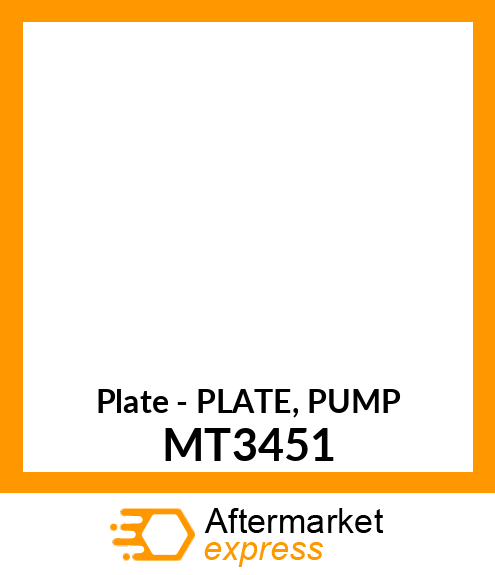 Plate - PLATE, PUMP MT3451