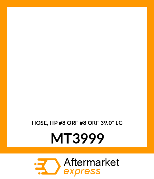 HOSE, HP #8 ORF #8 ORF 39.0" LG MT3999