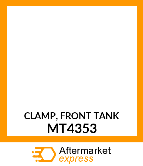 CLAMP, FRONT TANK MT4353