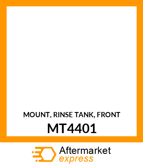 MOUNT, RINSE TANK, FRONT MT4401