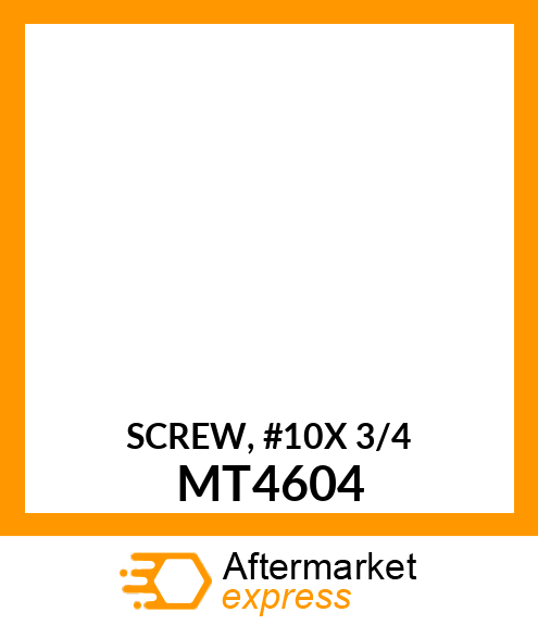 SCREW, #10X 3/4 MT4604