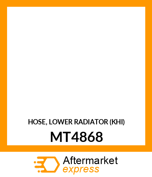 HOSE, LOWER RADIATOR (KHI) MT4868