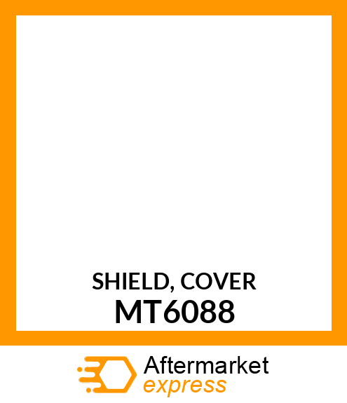 SHIELD, COVER MT6088