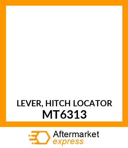 LEVER, HITCH LOCATOR MT6313