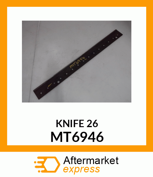STATIONARY KNIFE, 26" WBGM FAIRWAY MT6946