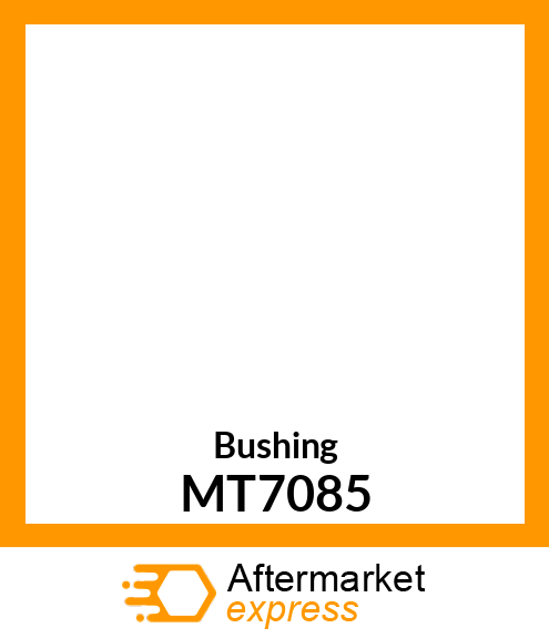Bushing MT7085