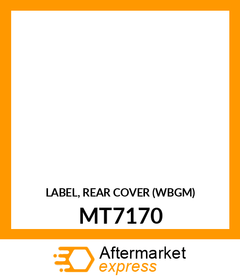LABEL, REAR COVER (WBGM) MT7170