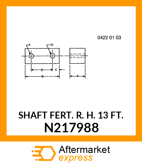 SHAFT FERT. R. H. 13 FT. N217988