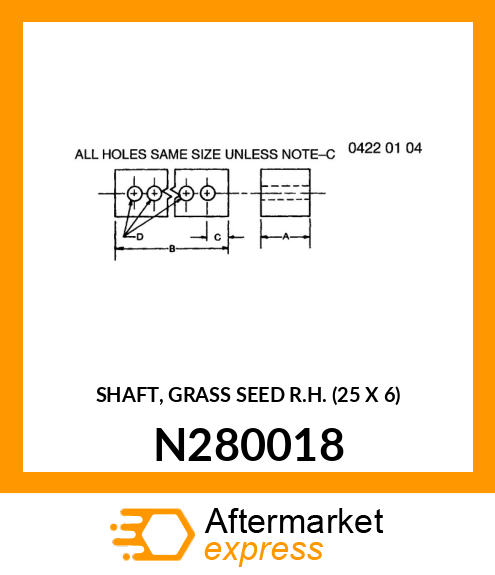 SHAFT, GRASS SEED R.H. (25 X 6) N280018